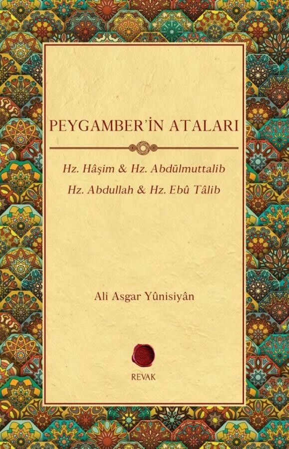 Peygamber'in Ataları
Hz. Hâşim & Hz. Abdülmuttalib & Hz. Abdullah & Hz. Ebû Tâlib