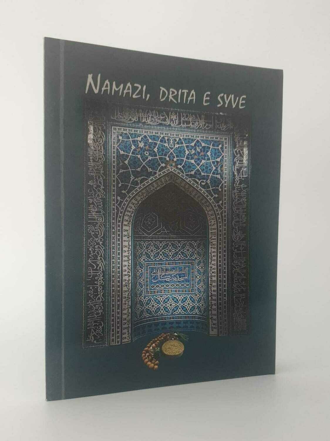 Namazi, Drita e syve