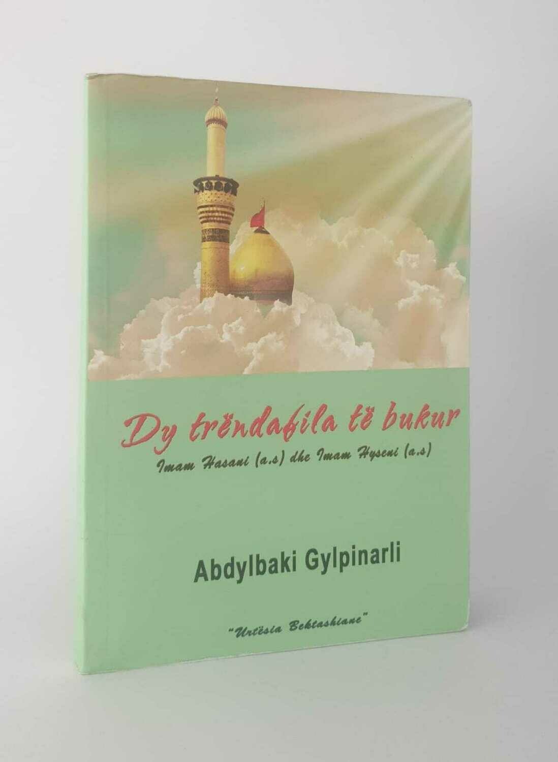 Dy trëndafila të bukur Imam Hasani (a.s) the Imam Hyseni (a.s)