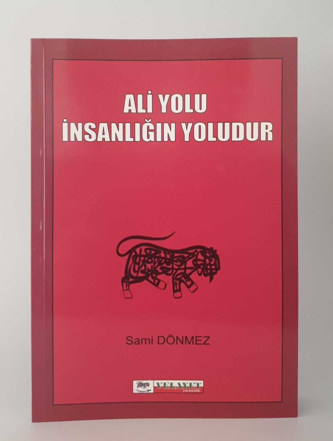 Ali Yolu İnsanlığın Yoludur