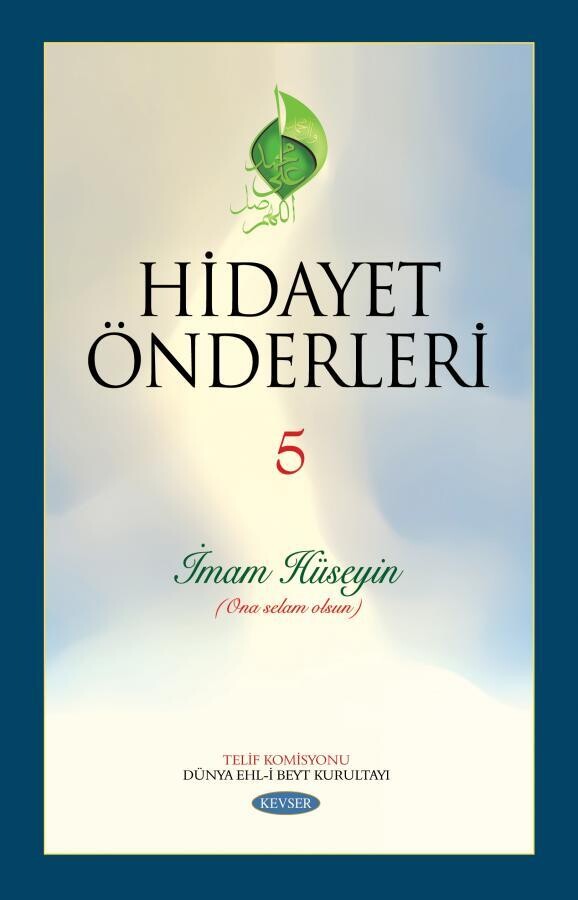 Hidayet Önderleri İmam Hüseyin c.5
