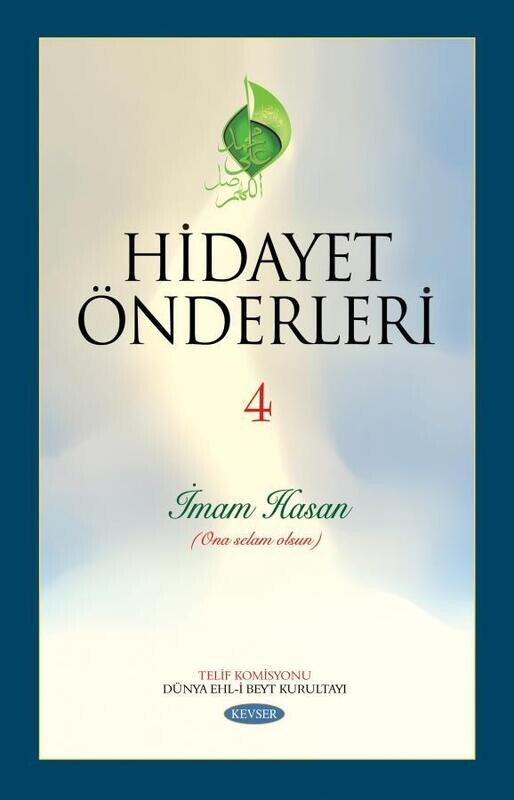 Hidayet Önderleri İmam Hasan c.4