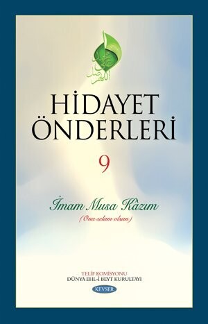 Hidayet Önderleri İmam Musa Kazım c.9