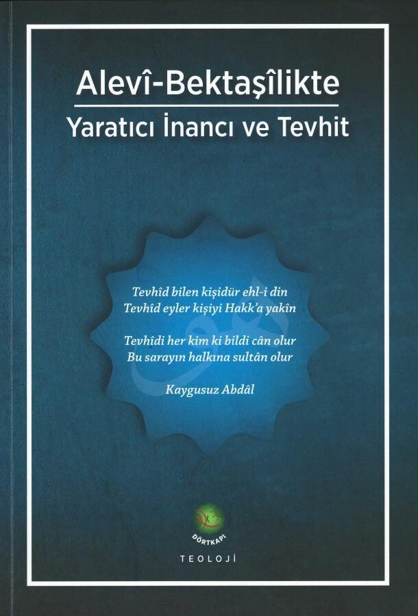 Alevî-Bektaşîlikte Yaratıcı ve İnancı ve Tevhit (2 Renkli + Defter Hediyeli)