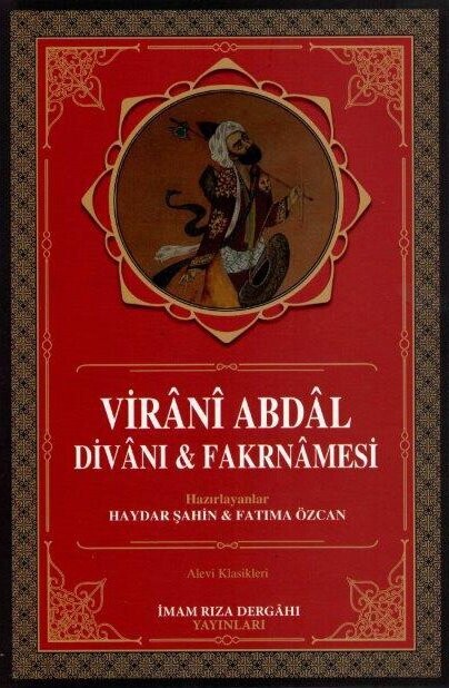 Virânî Abdâl Divânı & Fakrnânesi