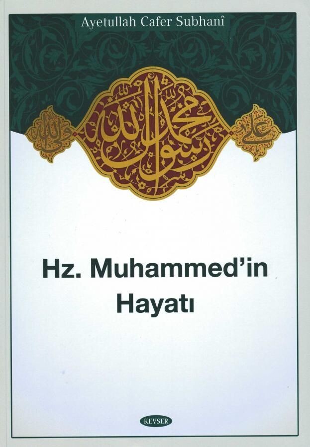 Hz. Muhammed'in (s.a.a) Hayatı