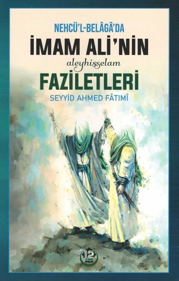 Nehcü'l-Belâgâ'da
İmam Ali'nin (a.s) Faziletleri