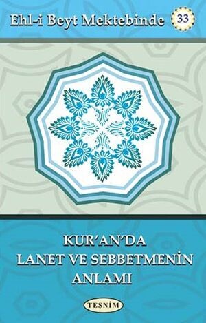 Kur'ân'da Lanet ve Sebbetmenin Anlamı