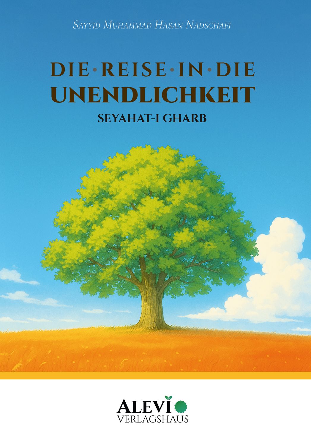 Die Reise in die Unendlichkeit (Seyahat-i Gharb)