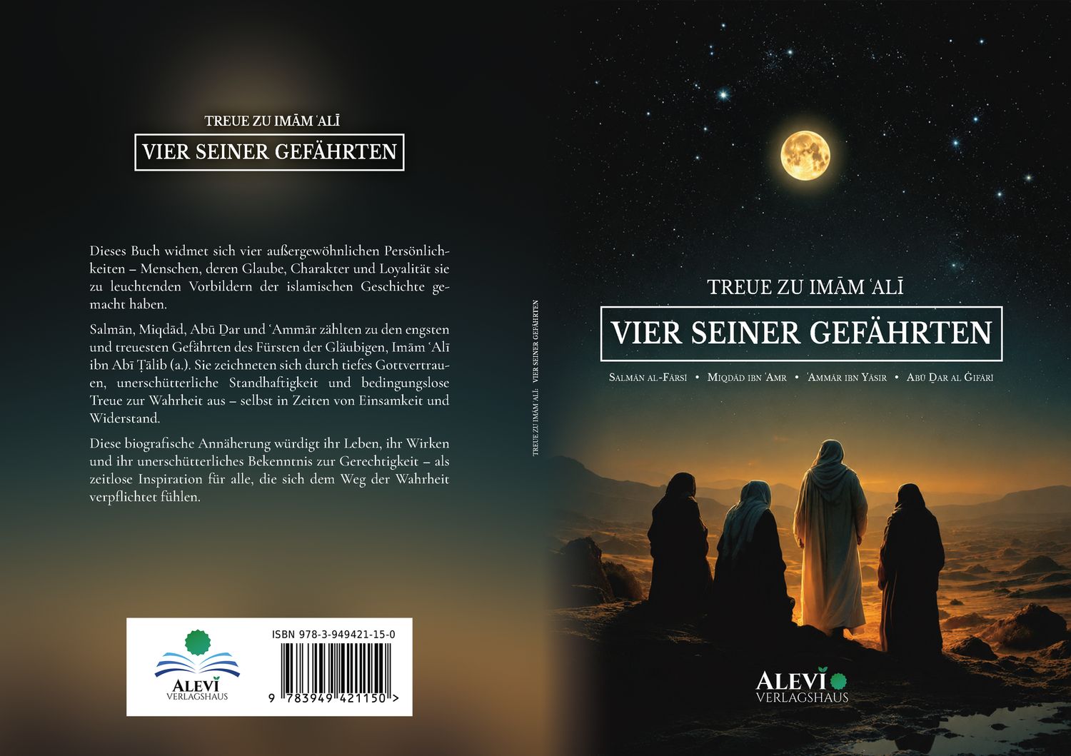 Treue zu Imām ʿAlī: Vier seiner Gefährten Salmān al-Fārsī, Miqdād ibn ʿAmr, ʿAmmār ibn Yāsir und Abū Ḏar al-Ġifārī