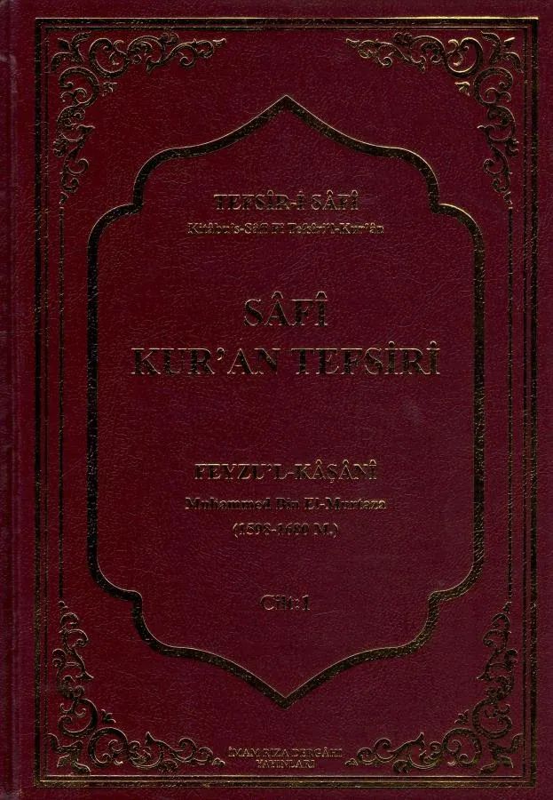 Tefsir-i Sâfî  - Sâfi Kur'ân Tefsiri C.1