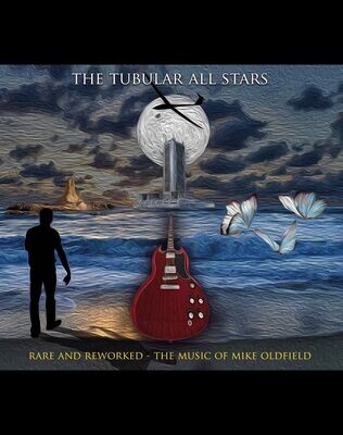 The Tubular All Stars - Rare And Reworked - The Music Of Mike Oldfield CD