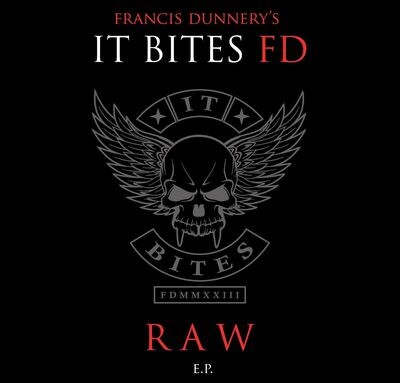 Francis Dunnery’s It Bites FD – Raw EP