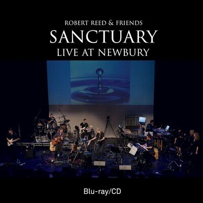 Robert Reed & Friends - Sanctuary Live at Newbury Blu-ray/CD (pre-order)