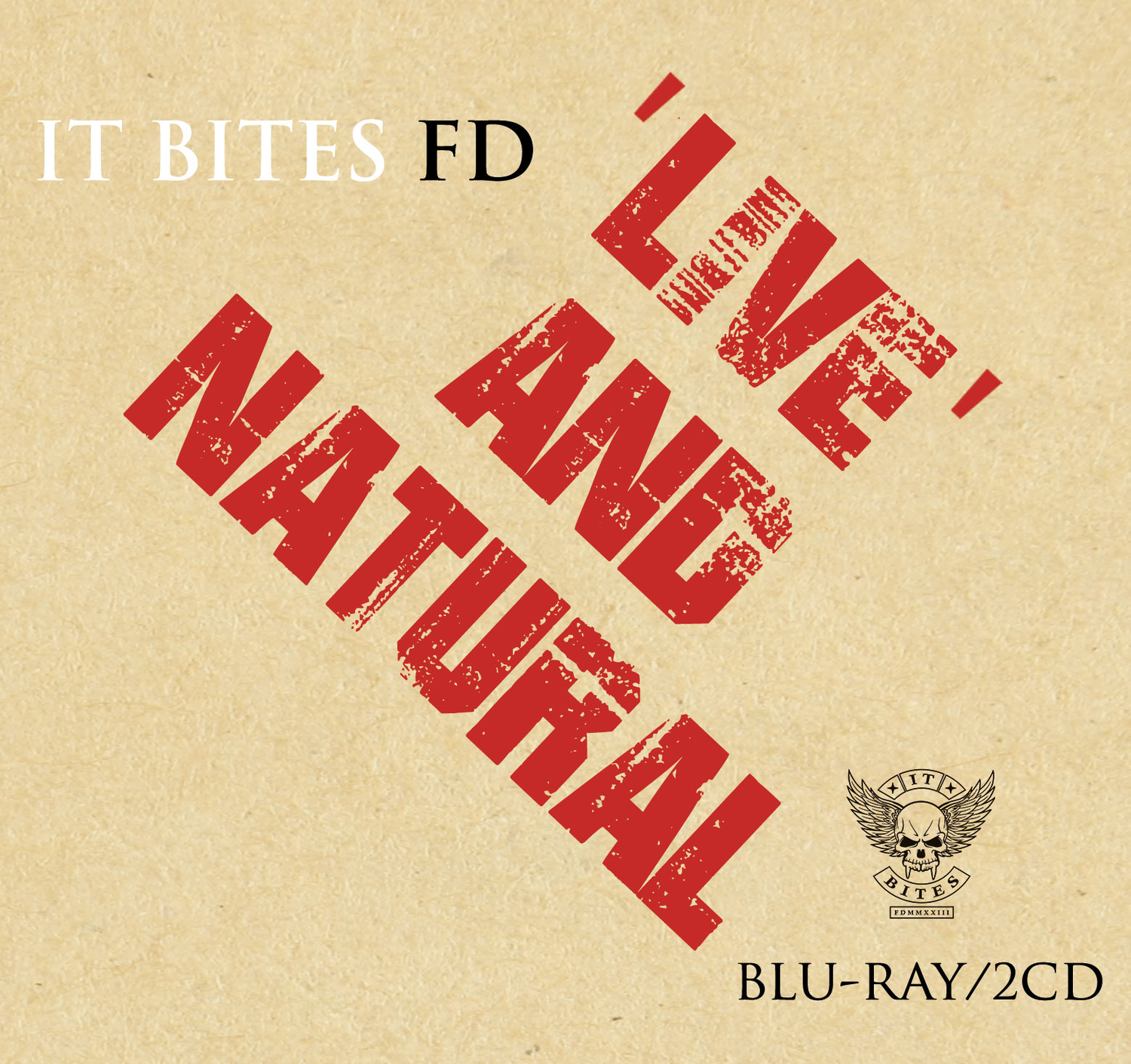 It Bites FD 'Live And Natural' - Blu-ray/2CD It Bites FD 'Live And Natural' - Blu-ray/2CD