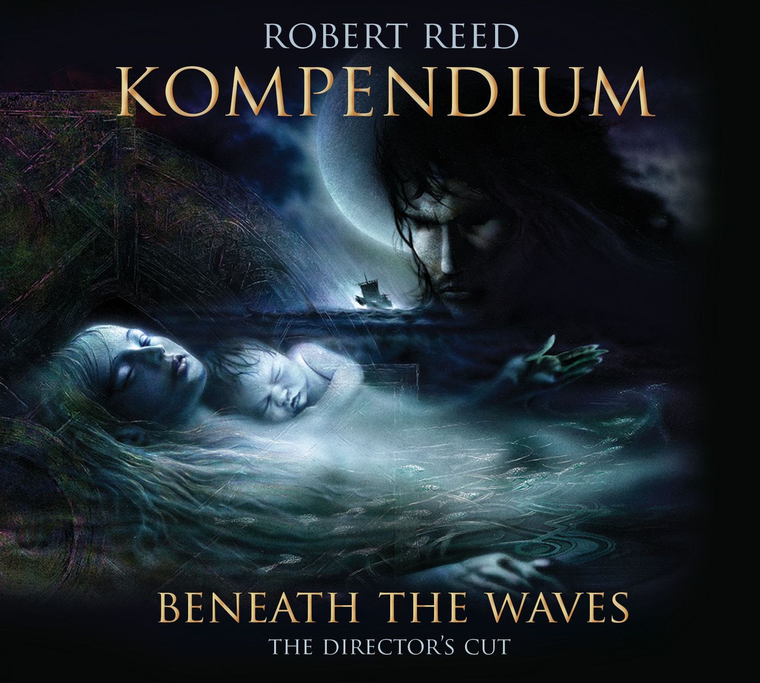 Robert Reed - Kompendium - Beneath The Waves - The Director's Cut CD (pre-order) Robert Reed - Kompendium - Beneath The Waves - The Director's Cut CD (pre-order)