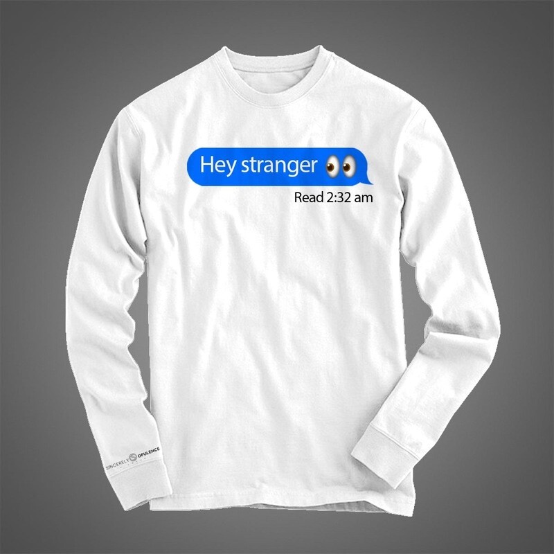 &quot;Hey Stranger&quot; Long Sleeve