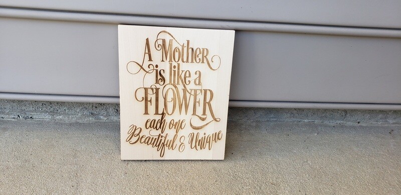 A Mother is Like a Flower Sign Plaque