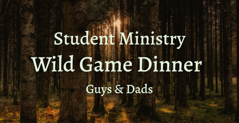 Student Ministry Wild Game Dinner