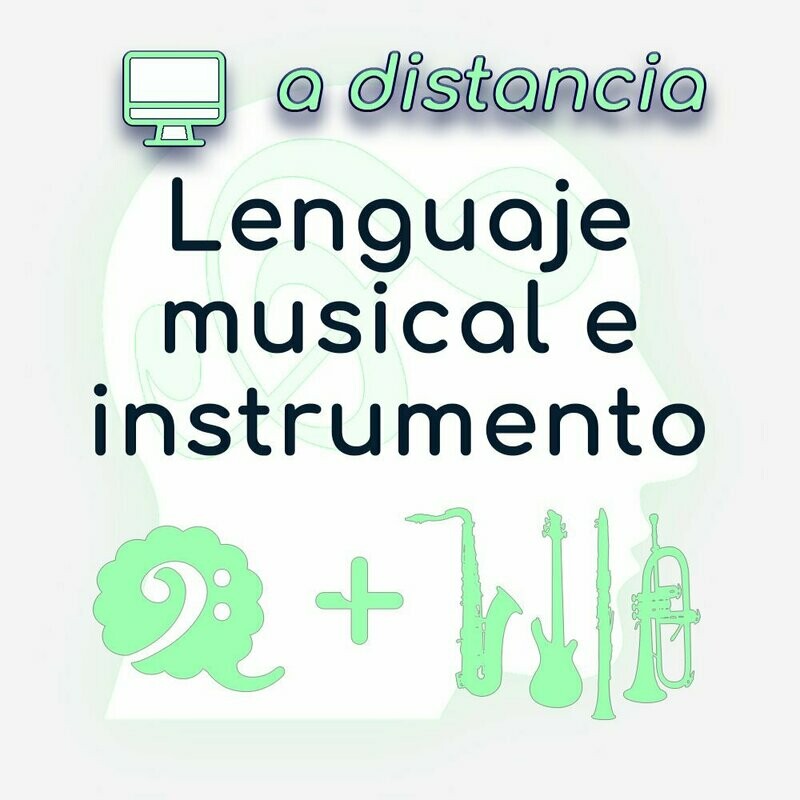 Lenguaje Musical + Instrumento - A DISTANCIA
