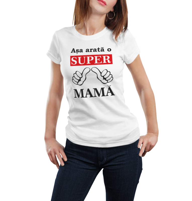 Tricou „Așa arată o SUPER mamă” – bumbac 100%, perfect pentru Ziua Mamei sau aniversare