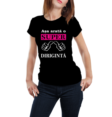 Tricou personalizat Așa arată o super dirigintă
