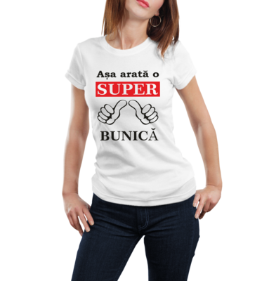 Tricou „Așa arată o SUPER bunică” – bumbac 100%, cadou emoționant și haios