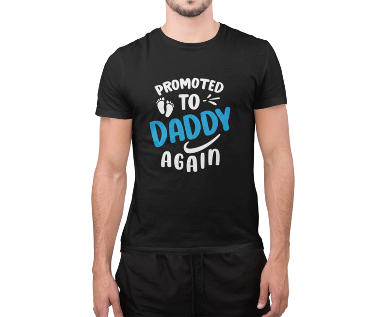 Tricou „Promoted to Daddy Again” – bumbac 100%, cadou perfect pentru tătici