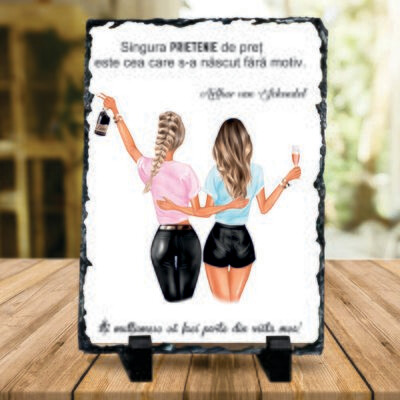 Piatra ardezie pentru cea mai bună prietenă