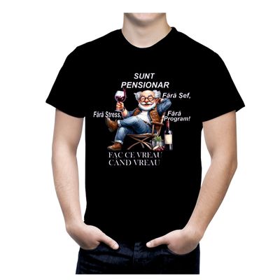 Tricou bărbat negru – „Sunt pensionar. Fără stres, fără șef, fără program!” – bumbac 100%