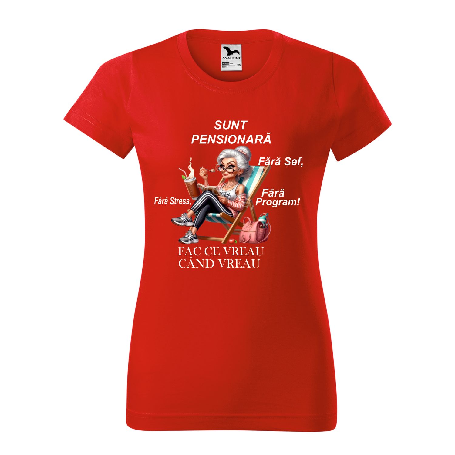Tricou damă roșu – „Sunt pensionară. Fără stres, fără șef, fără program!” – bumbac 100%