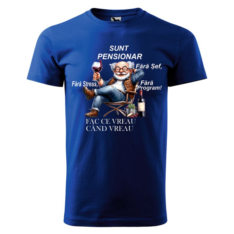 Tricou bărbat Royal Blue – „Sunt pensionar. Fără stres, fără șef, fără program!” – bumbac 100%