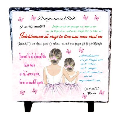 Piatra ardezie cu mesaj pentru Fiică - 20x20 cm