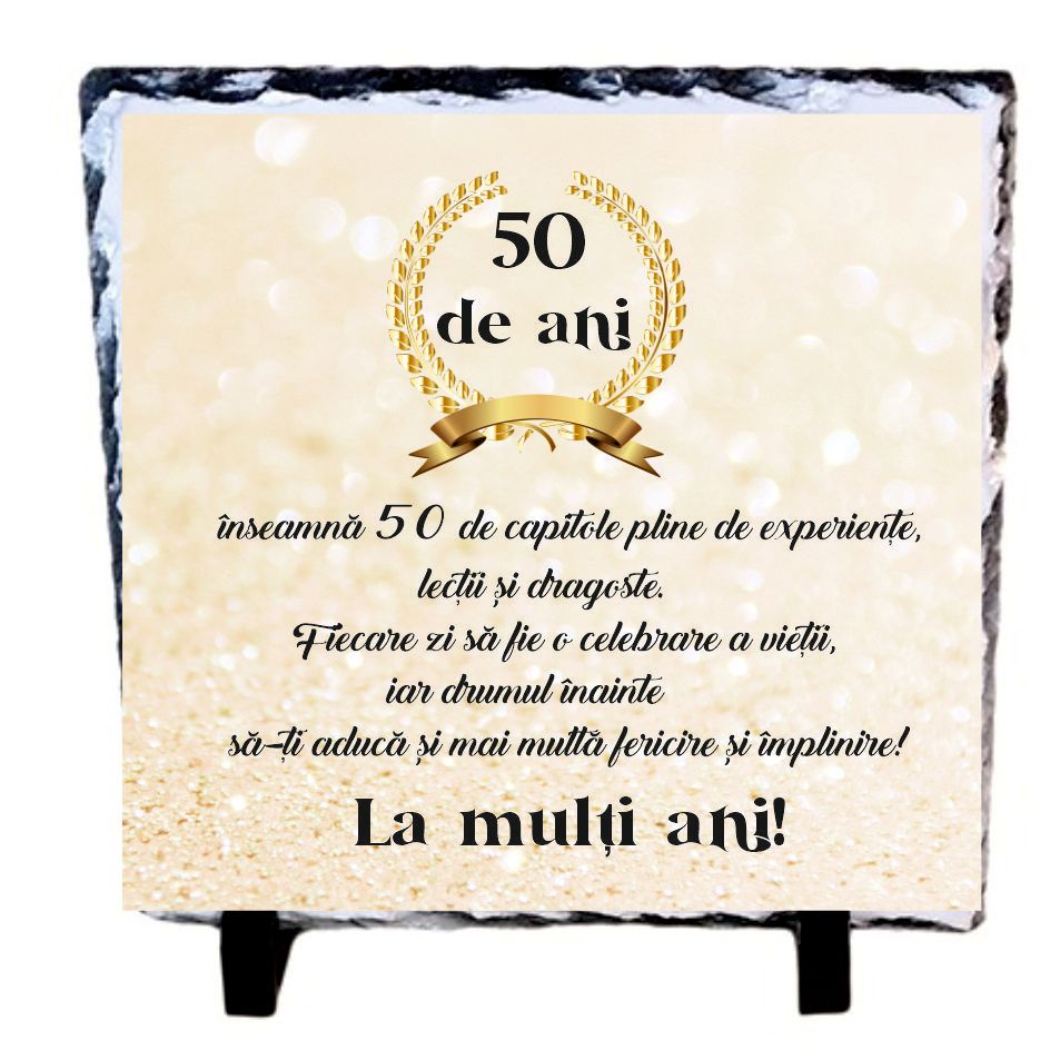 Piatră ardezie cu mesaj pentru 50 Ani - 20x20 cm