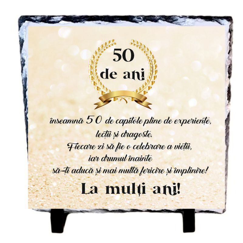 Piatră ardezie cu mesaj pentru 50 Ani - 20x20 cm