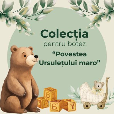 Colectia &quot;Povestea Ursuletului maro&quot;