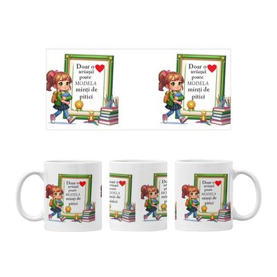 Cana cadou educatoare / invatatoare – "Doar o inima uriasa poate modela minti de pitici" 💚