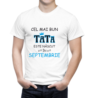 Tricou personalizat „Cel mai bun tată este născut în...” – bumbac 100%, pentru un super aniversat