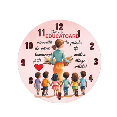 Ceas personalizat cu mesaj pentru Educatoare 20x20 cm