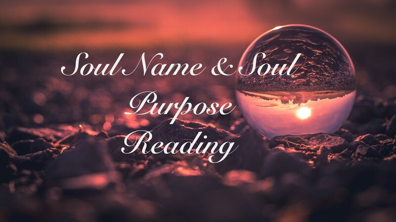 Soul Name &amp; Soul Purpose Reading