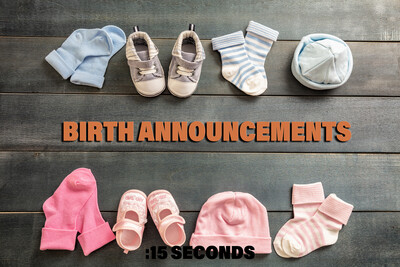 :15 sec Birth Announcement