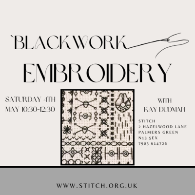 An introduction to Blackwork Embroidery
Saturday 4th May 10:30-12:30