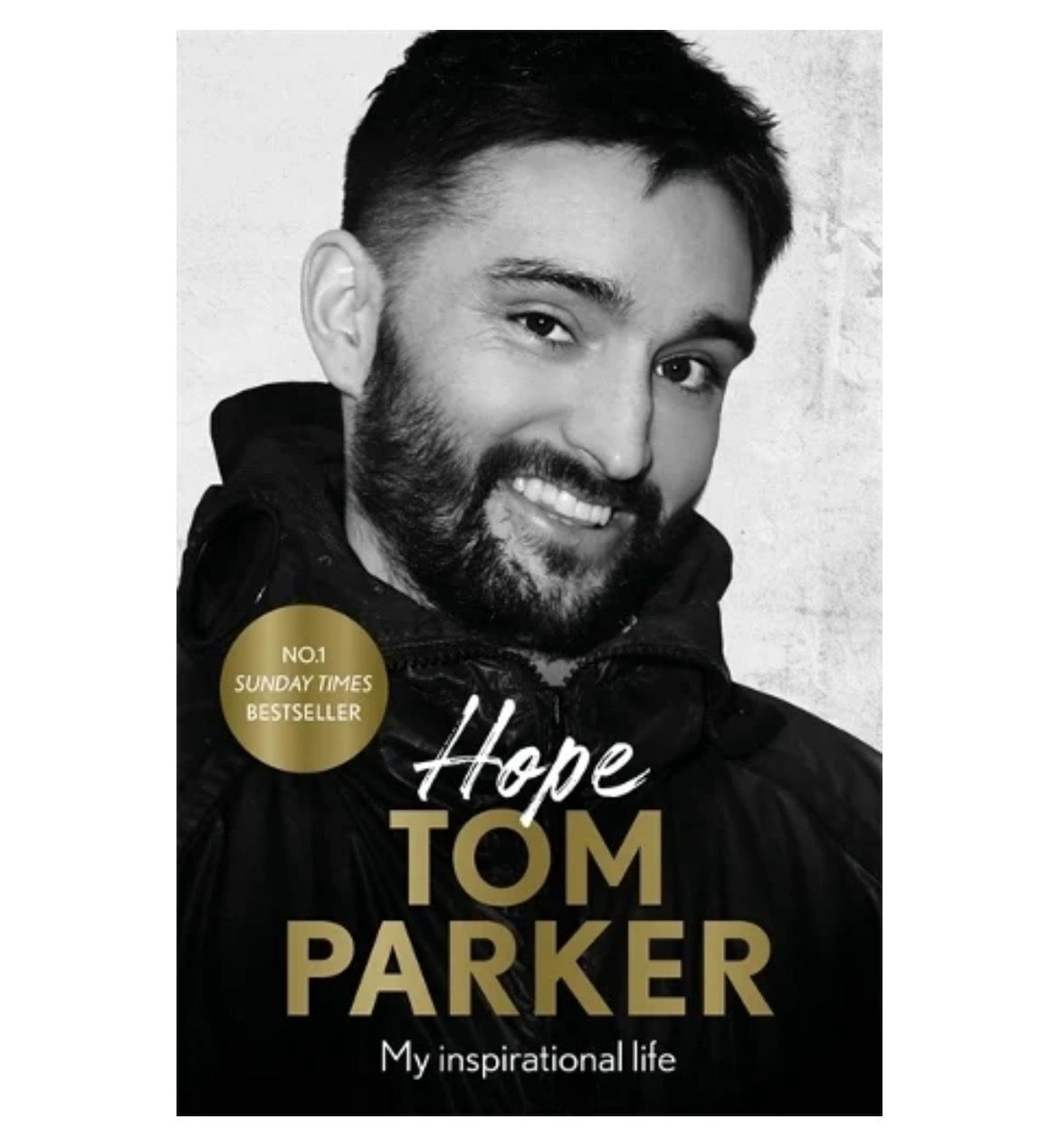 Tom Parker - Hope, My Inspirational Life - Hand Signed Hardcover Hardback Book The Wanted Music Autographed Memorabilia COA AFTAL