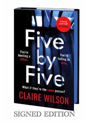 SIGNED Claire Wilson - Five by Five - Limited & Numbered First Edition Hand Signed Hardback Hardcover Autographed Novel Book Memorabilia COA AFTAL