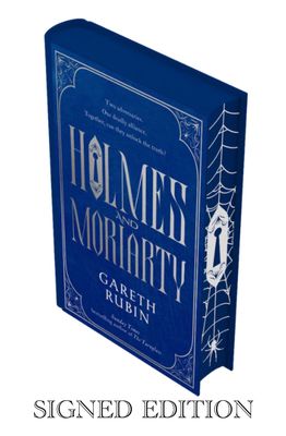 SIGNED & NUMBERED Gareth Rubin - Holmes and Moriarty - Limited & Numbered First Edition Hand Signed Hardback Hardcover Autographed Novel Book Memorabilia COA AFTAL