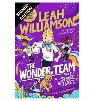 Leah Williamson The Wonder Team and the Space Race First Edition Hand Signed Paperback England Captain Woman’s Ladies Football Team Book COA AFTAL