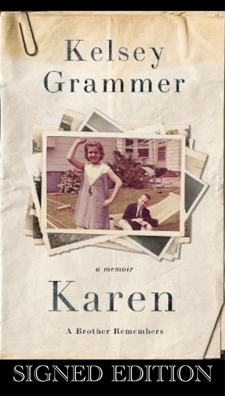 SIGNED Kelsey Grammer Karen: A Brother Remembers Hardcover Edition & AFTAL Member Certificate Of Authenticity Autographed TV Movie Memorabilia