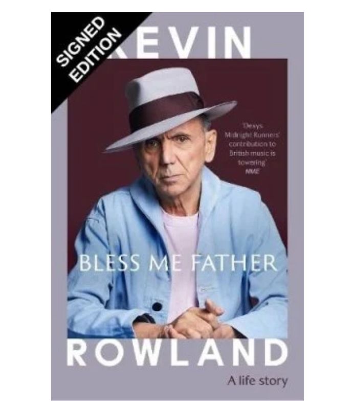 SIGNED Kevin Rowland Bless Me Father: A life story- Hand Signed Memoir Hardcover Hardback Book Music Autographed Dexys Midnight Runners Memorabilia COA