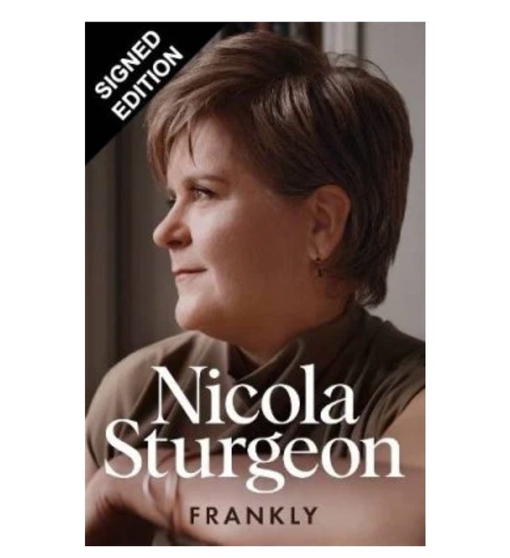 SIGNED Nicola Sturgeon “Frankly” Hand Signed Memoir Hardcover Hardback Book Autographed Political Memorabilia Certified