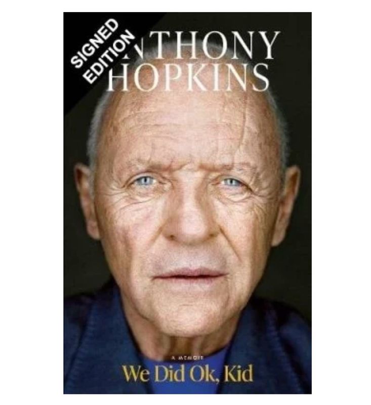 SIGNED Anthony Hopkins Book We Did Ok, Kid : A Memoir First Edition Hardcover & COA Memorabilia Autograph Auto